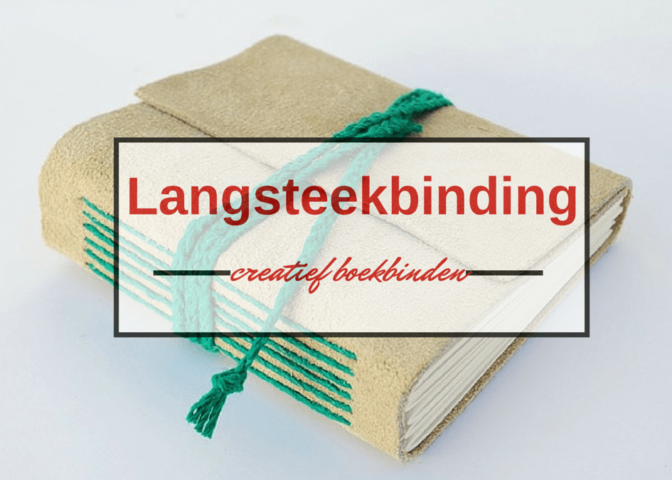 Langsteekbinding – tutorial